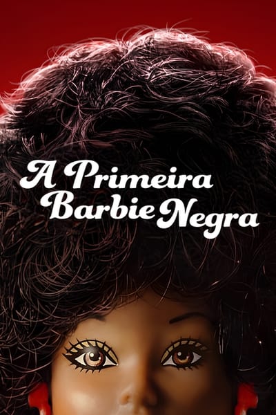 A Primeira Barbie Negra Dublado Torrent (2024) Downloads