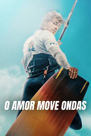 O Amor Move Ondas (2022)