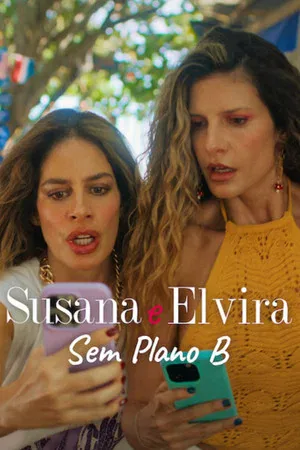 Susana e Elvira: Sem Plano B (2026)