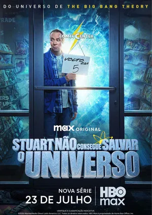 Stuart Não Consegue Salvar o Universo 1ª Temporada (2026)